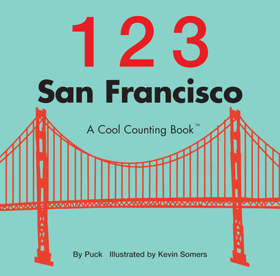 123 San Francisco (Cool Counting Books)