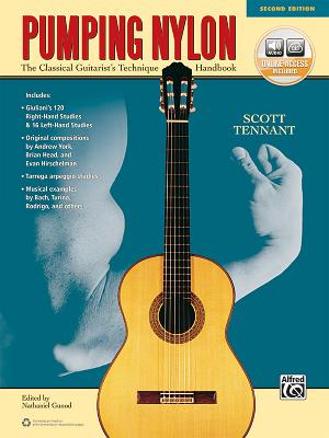 Pumping Nylon: The Classical Guitarist's Technique Handbook, Book & Online Audio By Scott Tennant Cover Image