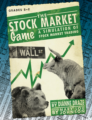 The Stock Market Game: A Simulation of Stock Market Trading