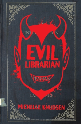 Evil Librarian By Michelle Knudsen Cover Image