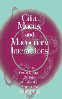 Cilia, Mucus, and Mucociliary Interactions Cover Image