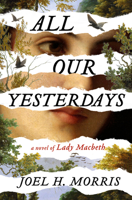 All Our Yesterdays: A Novel of Lady Macbeth Cover Image