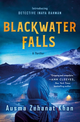 Blackwater Falls: A Thriller (Blackwater Falls Series #1) By Ausma Zehanat Khan Cover Image