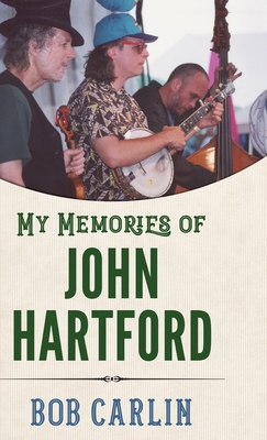 My Memories of John Hartford (American Made Music)