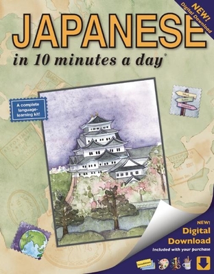 Japanese in 10 Minutes a Day: Language Course for Beginning and Advanced Study. Includes Workbook, Flash Cards, Sticky Labels, Menu Guide, Software, Cover Image