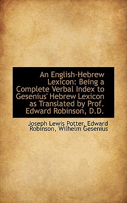 An English-Hebrew Lexicon: Being a Complete Verbal Index to Gesenius' Hebrew Lexicon as Translated B Cover Image