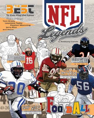 NFL Legends: The Ultimate Coloring, Activity and Stats Football Book for Adults and Kids By Anthony Curcio Cover Image