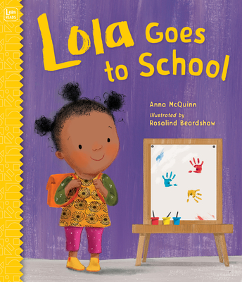 Lola Goes to School (Lola Reads #6)