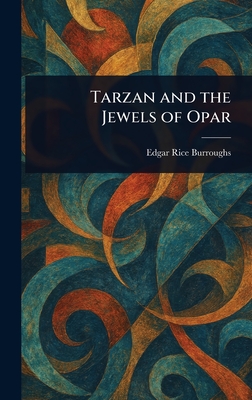 Tarzan and the Jewels of Opar