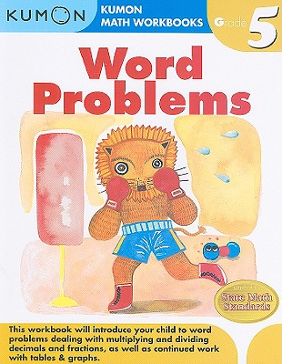 Word Problems, Grade 5 (Kumon Math Workbooks) By Kumon Publishing (Manufactured by) Cover Image