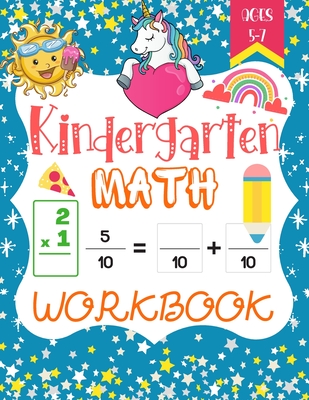 Kindergarten Math Workbook: A Beautiful Math Activity Book Gift For Kindergarten And 1St Grade Workbook Age 5-7, Including Addition And Subtractio (Paperback) | Politics And Prose Bookstore