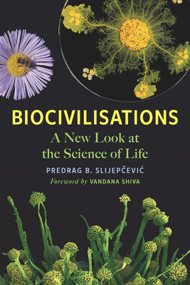 Biocivilisations: A New Look at the Science of Life Cover Image