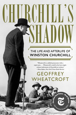 Churchill's Shadow: The Life and Afterlife of Winston Churchill Cover Image