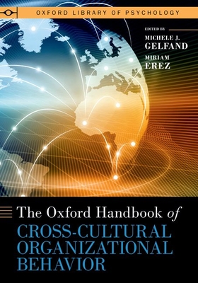 The Oxford Handbook of Cross-Cultural Organizational Behavior (Oxford Library of Psychology)