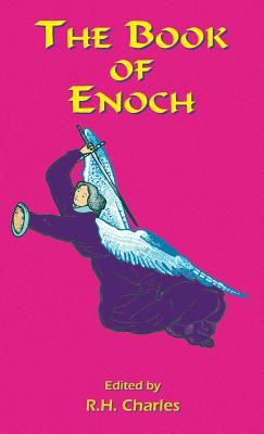 The Book of Enoch: A Work of Visionary Revelation and Prophecy, Revealing Divine Secrets and Fantastic Information about Creation, Salvat Cover Image