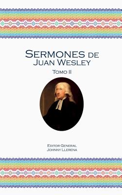 Sermones de Juan Wesley: Tomo II Cover Image