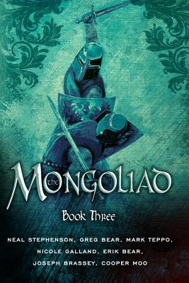 The Mongoliad: Book Three (Mongoliad Cycle #3)