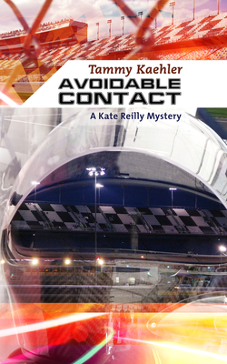 Avoidable Contact (Kate Reilly Mysteries) By Tammy Kaehler Cover Image