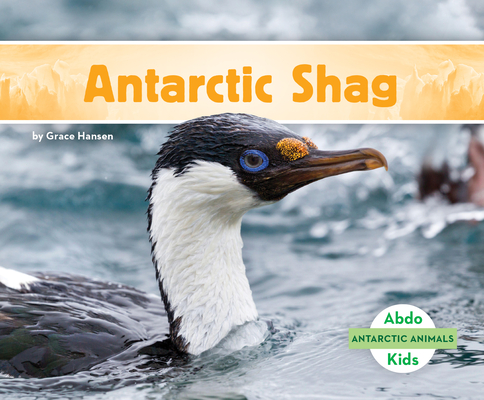 Antarctic Shag By Grace Hansen Cover Image