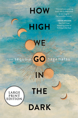 How High We Go in the Dark: A Novel