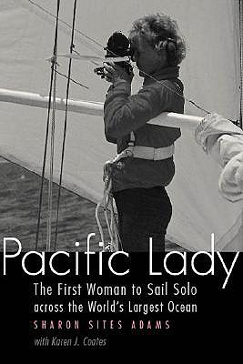 Pacific Lady: The First Woman to Sail Solo across the World's Largest Ocean (Outdoor Lives) Cover Image