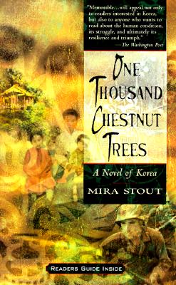 One Thousand Chestnut Trees: A Novel of Korea