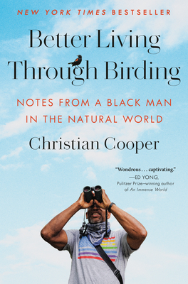 Better Living Through Birding: Notes from a Black Man in the Natural World cover