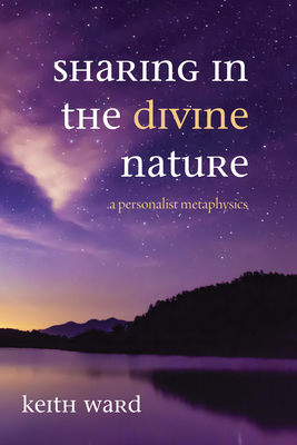 Sharing in the Divine Nature By Keith Ward Cover Image