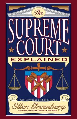 The Supreme Court Explained By Ellen Greenberg Cover Image