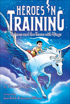 Hermes and the Horse with Wings (Heroes in Training #13) (Prebound