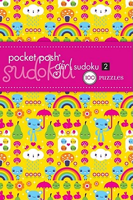 Pocket Posh Girl Sudoku 2: 100 Puzzles By The Puzzle Society Cover Image