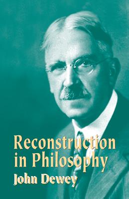 Reconstruction in Philosophy Cover Image