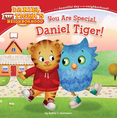 You Are Special, Daniel Tiger! (Daniel Tiger's Neighborhood) By Angela C. Santomero (Adapted by), Jason Fruchter (Illustrator) Cover Image