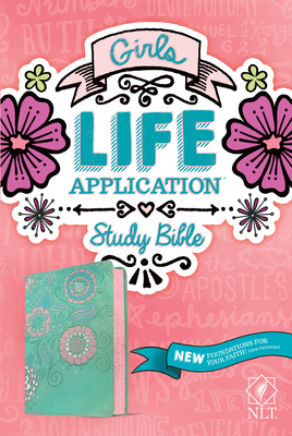 NLT Girls Life Application Study Bible (Leatherlike, Teal/Pink Flowers) By Tyndale (Created by), Livingstone (Created by) Cover Image
