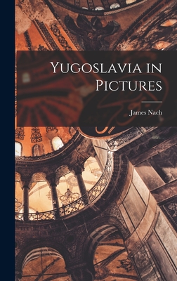 Yugoslavia in Pictures Cover Image