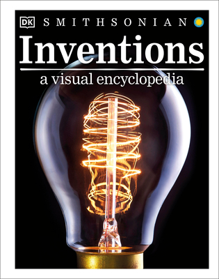 Inventions: A Visual Encyclopedia (DK Children's Visual Encyclopedias) Cover Image