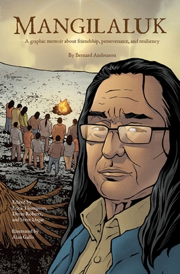 Mangilaluk: A Graphic Memoir about Friendship, Perseverance, and Resiliency Cover Image