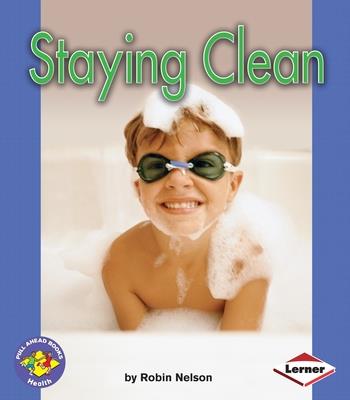 Staying Clean (Pull Ahead Books -- Health) Cover Image