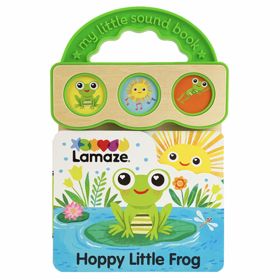 Lamaze Hoppy Little Frog By Cottage Door Press (Editor), Rose Colombe, Kathryn Selbert (Illustrator) Cover Image