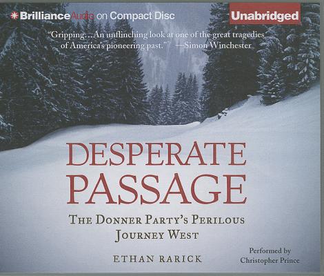 Desperate Passage: The Donner Party's Perilous Journey West Cover Image