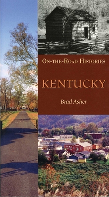 Kentucky (On the Road Histories): On-the-Road Histories Cover Image