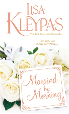 Married by Morning (Hathaways #4) By Lisa Kleypas Cover Image