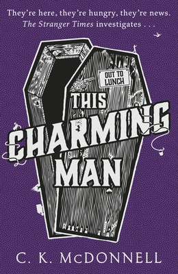 This Charming Man (The Stranger Times) By C McDonnell Cover Image