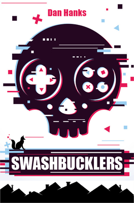 Swashbucklers By Dan Hanks Cover Image
