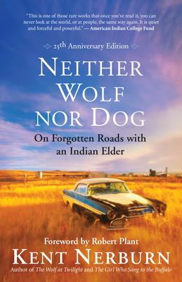 Neither Wolf Nor Dog: On Forgotten Roads with an Indian Elder Cover Image