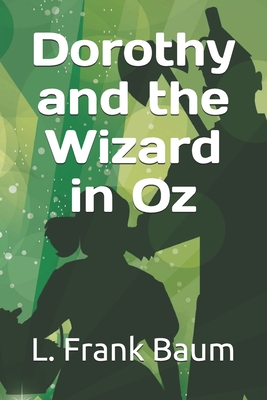 Dorothy and the Wizard in Oz