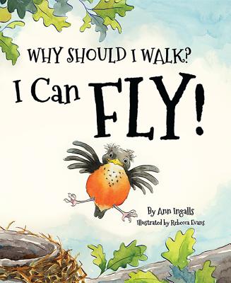Cover for Why Should I Walk? I Can Fly!