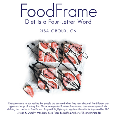 Foodframe: Diet Is a Four-Letter Word By Cn Risa Groux Cover Image