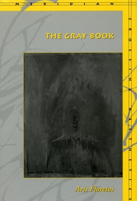 The Gray Book the Gray Book the Gray Book (Meridian: Crossing Aesthetics) By Aris Fioretos Cover Image