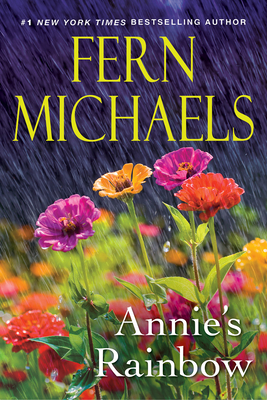 Annie's Rainbow: A Thrilling Tale of Love and Justice By Fern Michaels Cover Image